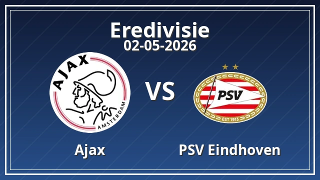 Thumbnail for Ajax vs PSV Eindhoven