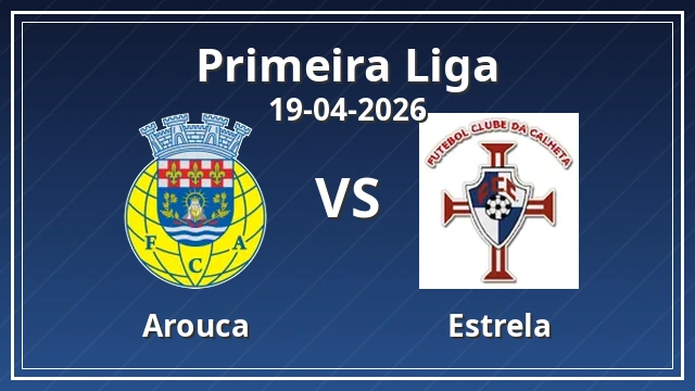 Thumbnail for Arouca vs Estrela