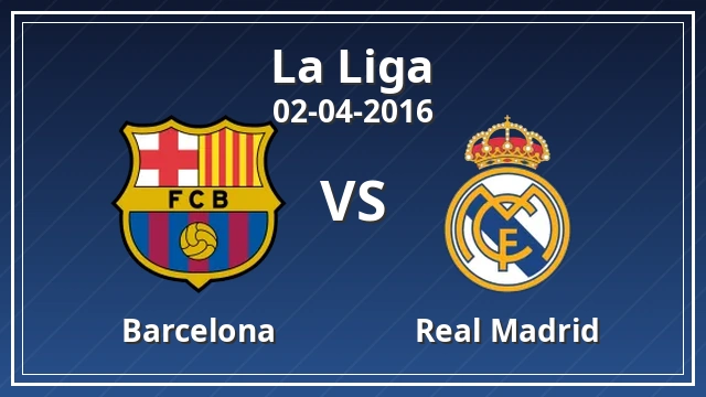 Thumbnail for Barcelona vs Real Madrid