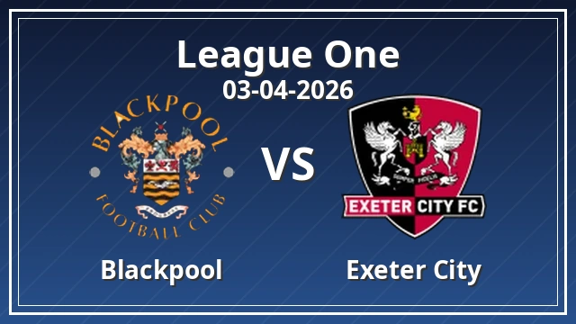Thumbnail for Blackpool vs Exeter City