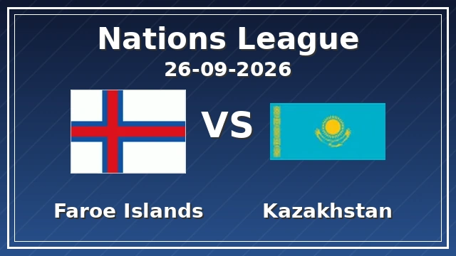 Faroe Islands vs Kazakhstan