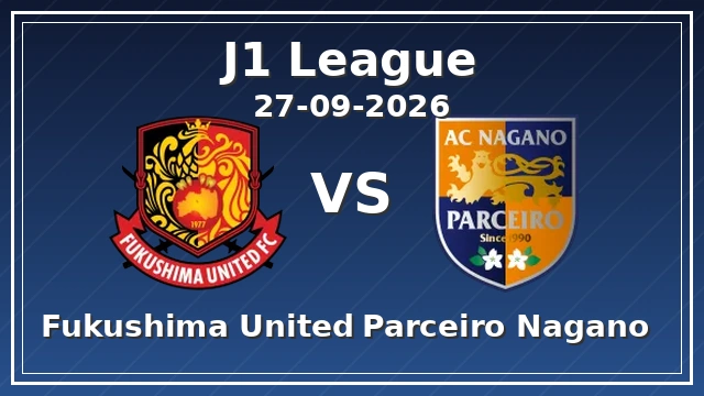 | Fukushima United FC - AC Nagano Parceiro