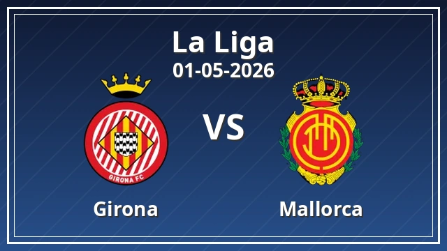 Thumbnail for Girona vs Mallorca