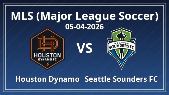 Thumbnail for Houston Dynamo FC - Seattle Sounders FC