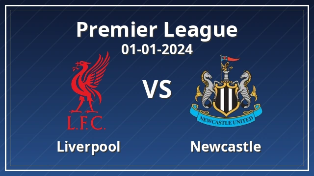 Thumbnail for Liverpool vs Newcastle