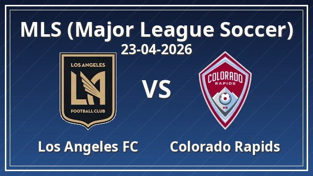 Thumbnail for Los Angeles FC vs Colorado Rapids