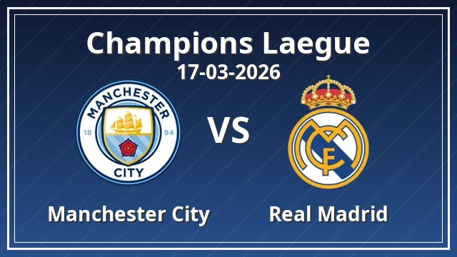 Thumbnail for Manchester City vs Real Madrid
