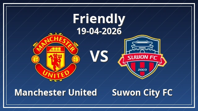 Thumbnail for Manchester United vs Suwon City FC