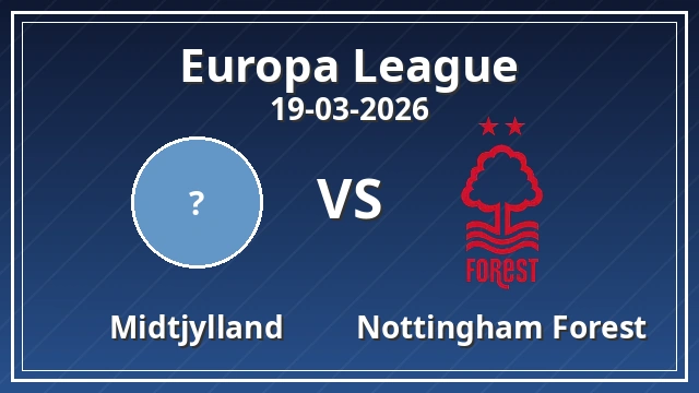 Thumbnail for Midtjylland vs Nottingham Forest