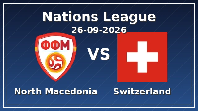 North Macedonia vs Switzerland
