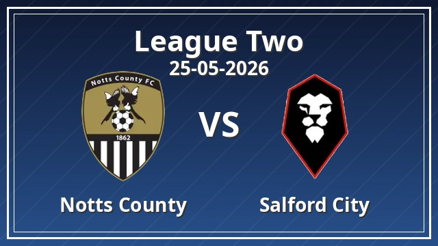 notts county - salford city league two play-off final
