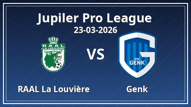 Thumbnail for RAAL La Louvière vs Genk