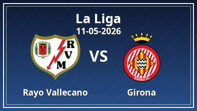 Thumbnail for Rayo Vallecano vs Girona
