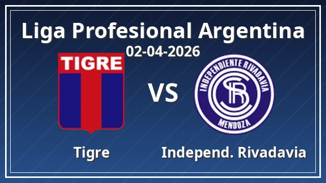 Thumbnail for Tigre - Independiente Rivadavia