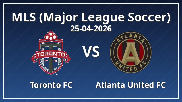 Thumbnail for Toronto FC - Atlanta United