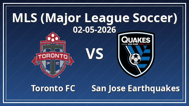 Thumbnail for Toronto FC - San Jose Earthquakes